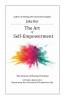 The Art of Self-Empowerment: The Genesis of Human Potential