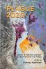 Plague2020 A World Anthology of Poetry and Art About Covid-19: A World Anthology of Poetry and Art About Covid-19