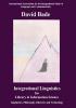 Integrational Linguistics for Library and Information Science: Linguistics Philosophy Rhetoric and Technology