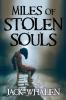 Miles of Stolen Souls