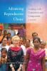 Advancing Reproductive Choice: Leading with Conviction and Compassion a Memoir