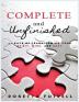 Complete and Unfinished: 66 Days of Transforming Your Spirit Mind and Body