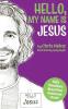 Hello My Name Is Jesus: Kid's Devotions About Our Awesome Christ