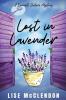 Lost in Lavender: a Bennett Sisters Mystery: 13 (Bennett Sisters Mysteries)