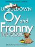 Upside Down Oy & Franny The Foodie