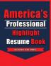 America's Professional Highlight Resume Book