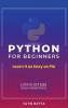 Python for Beginners: Learn It as Easy as Pie