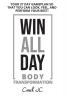 WIN ALL DAY Body Transformation: Win All Day - Your 27 Day Gameplan So That You Can Look Feel and Perform Your Best!