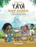 The Adventures of Yaya Soup: Soup Joumou Lakay Grann Pola: 1