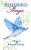 Bluebird Songs (Volume II)