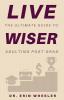 Live Wiser: The Ultimate Guide to Adulting Post-Grad