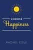 Choose Happiness