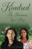 Kindred An American Love Story: 1 (The Love Vanquishes All)