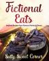 Fictional Eats Recipe CookBook: Inspired Recipes from Movies and Shows