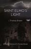 Saint Elmo's Light: Collected Stories of J Thomas Brown