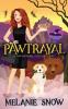 Pawtrayal: Paranormal Cozy Mystery: 5 (The Spellwood Witches)