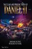 The Clear and Present Truth of Daniel 11: Unveiling the past; Revealing the future.