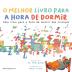 The Best Bedtime Book (Portuguese): A rhyme for children's bedtime: 1 (Portuguese Children Books on Life and Behavior)