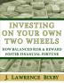 Investing On Your Own Two Wheels: How Balanced Risk and Reward Foster Financial Fortune (Eat Well Sleep Easy Personal Finance)