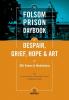 The Folsom Prison Daybook of Despair Grief Hope and Art: 365 Poems & Meditations