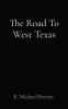 The Road To West Texas