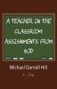 A Teacher in the Classroom: Assignments From God