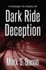 Dark Ride Deception: A Nostalgia City Mystery #4 (Nostalgia City Mysteries)