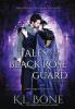 Tales of the Black Rose Guard: Volume I: 1