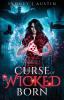 Curse of the Wicked Born