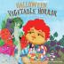 Halloween Vegetable Horror Children's Book: When Parents Tricked Kids with Healthy Treats: 11 (Children Books about Life and Behavior)