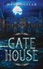 Gatehouse: 1 (The Gwenyre Caryra Chronicles)