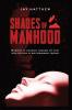 Shades of Manhood