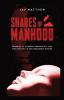 Shades of Manhood