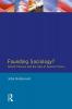 Founding Sociology? Talcott Parsons and the Idea of General Theory.