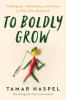 To Boldly Grow