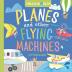 Hello World! Planes and Other Flying Machines