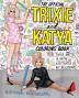 The Official Trixie and Katya Coloring Book