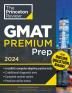 Princeton Review GMAT Premium Prep, 2024