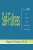 Self-Fullness: The Art of Loving and Caring for Your "Self"