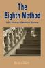 The Eighth Method (Dr. Stanley Highstreet Mysteries)