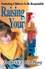 Raising Your Future: Nurturing Children to Be Responsible