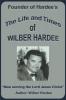 The Life and Times of Wilber Hardee: Founder of Hardee's