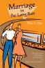 Marriage in the Long Run: A Collection of Articles for Families of Professional Drivers