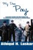 My Dear Pixy: He Proved the Strength of the Father-Daughter Bond an Autobiography of Army Experience of an American Soldier