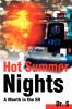 Hot Summer Nights: A Month in the ER