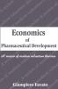 Economics of Pharmaceutical Development: A Review of Modern Valuation Theories