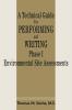 A Technical Guide for Performing and Writing Phase I Environmental Site Assessments