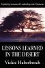 Lessons Learned in the Desert: Exploring Lessons of Leadership and Character