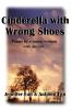 Cinderella with Wrong Shoes: Poems by a Young Woman with Autism