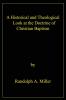 A Historical and Theological Look at the Doctrine of Christian Baptism